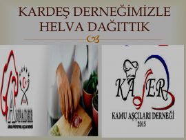KARDEŞ DERNEĞİMİZLE HELVA DAĞITTIK